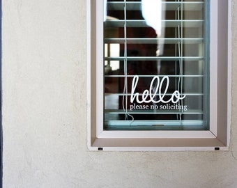 Hello : please no soliciting Vinyl decal for windows or front door!
