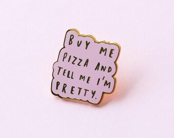 Buy Me Pizza Enamel Pin - Motivational Enamel Pin - Enamel Lapel Pin - Pink Enamel Pin - Enamel pins - Fashion enamel pin - Pizza Pin