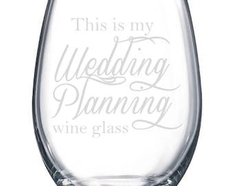Wedding Planning Wine Glass, Bride-to-Be, Wedding, Laser Etched Glassware