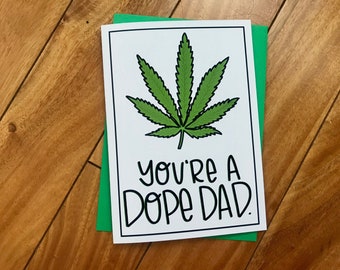 You're a Dope Dad by stonedonut / FREE SHIPPING / cannabis card / marijuana card / father's day card / funny father's day / handmade card