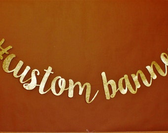 CUSTOM HASHTAG BANNER - Bride to Be Banner - Bridal Shower Banner - Bachelorette Party Decoration - Birthday Party Decor - Save the Date G5
