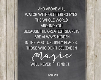 8x10 And Above All Watch With Glittering Eyes Printable, Roald Dahl Quote, Chalkboard Typography Poster, Home Decor, Digital Download
