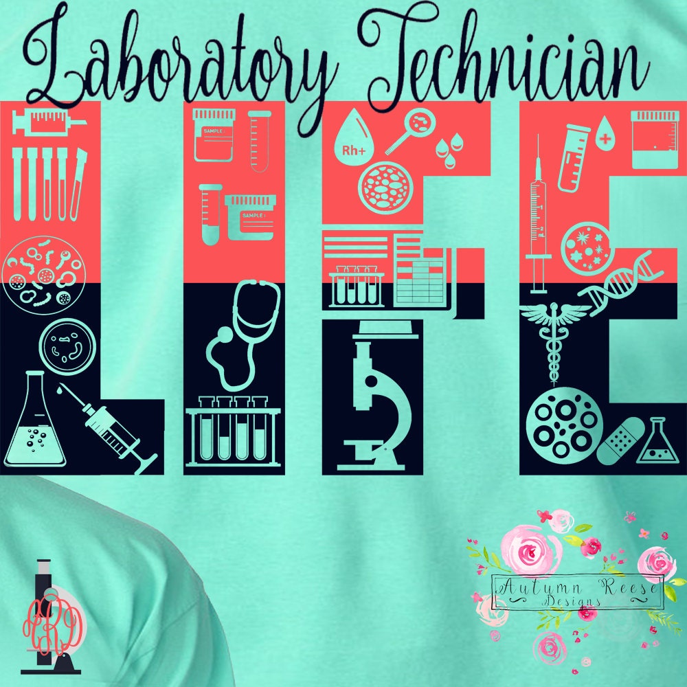 Laboratory Technician Life TShirt Monogrammed Lab Tech