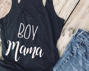 Boy mama, boy mom tank, tank top for boy mom, graphic tee, loose tank, mom of boys