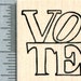 Vote Rubber Stamp E33723 Wood Mounted