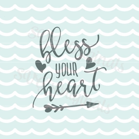 Download Bless Your Heart SVG File. Cute for many uses Cricut Explore