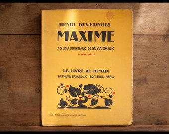 Henri Duvernois Maxime 25 original wood Guy Arnoux book tomorrow n.54, Arthème Fayard Paris, new romance, 1927, vintage