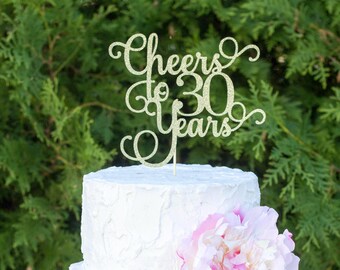 Cheers to 30 years, 30th birthday cake topper, dirty 30 cake topper, 30th anniversary cake topper, thirty cake topper, 30 cake topper