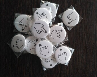 Pin- Back Buttons : Middle Finger