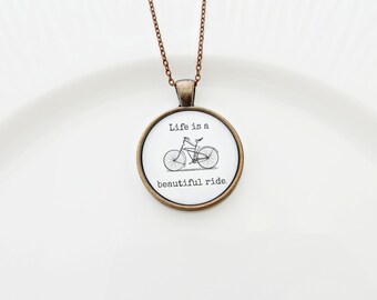 Life Is A Beautiful Ride Handcrafted Pendant Necklace