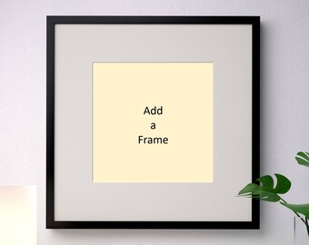 ADD a Black or White with White Matted Frame - 20 x 20 - for 12 x 12 Wall Art Insert