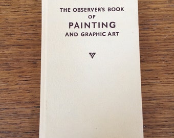 The Observer's Book of Painting and Graphic Art