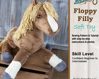 Plush Horse Softie Sewing Pattern and Tutorial Rustic Horseshoe's Floppy Filly Horse Doll Instructions and Templates
