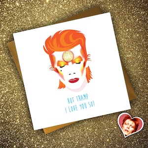 Birthday Bowie Art Card Hot Tramp, I Love You So! or Hey Mum, I Love You So! Illustration Ziggy Stardust Rebel Rebel David Bowie