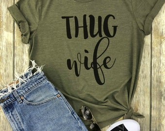 Thug Wife T-Shirt
