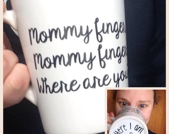 Mommy Finger Where Are You Mug| Personalized Mug|Friend Gift|Mom Gift|Here I Am Mug|Funny Mug|Mother's Day Gift|Funny Saying Mug|Custom Mug