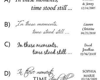 Personalized Wall Decal - In these moments, time stood still ...