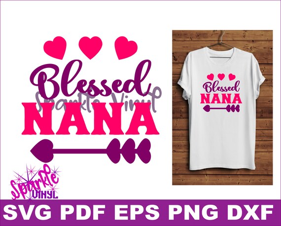 Download SVG Blessed Nana Shirt Sign Gift svg cut printable files for