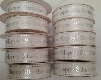 Aged Birthday Ribbon. 2, 5, 10 or a reel of White Satin Ribbon. Cake Decoration, gift wrapping, scrap books 16 18 21 30 40 50 60 70 80