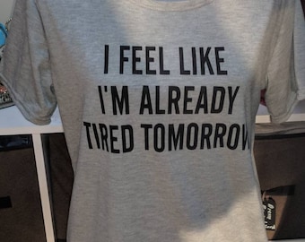 Women's "I'm tired" Letter Print T-Shirt - New with Tags