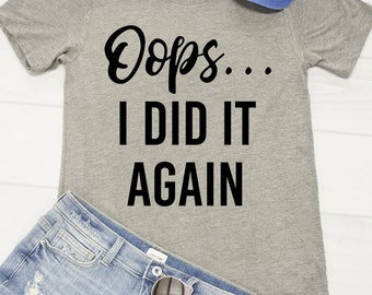 Oops i did it again | Etsy
