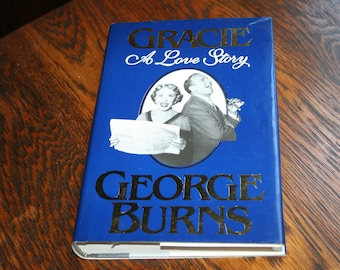 Gracie, A Love Story by George Burns, 1988 Love Story, George Burns Gracie Allen Love Story