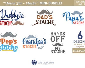 Mason Jar 'Stache Mini Bundle Printables & Cut Files: jpg, png, dxf, eps, svg files for cricut, silhouette, Father's day svgs, Grandpa svgs