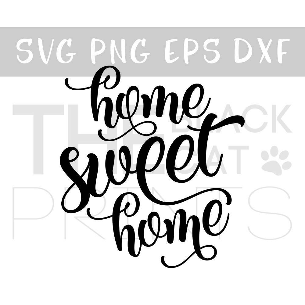 Home sweet home SVG design for cut Svg file Sayings svg