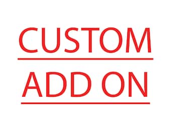 Custom add on