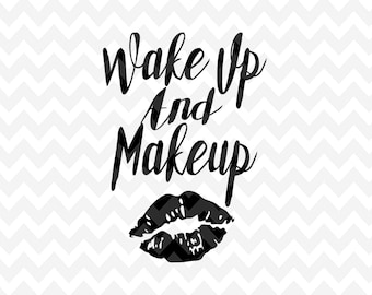 Makeup Quote, Makeup SVG, Quote Overlay, Motivation SVG, Vinyl, Vector, Cutting File, PNG, Cut Files, Clip Art, Overlay, Vector File, Quote