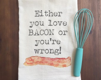 Love Bacon Flour Sack Tea Towel