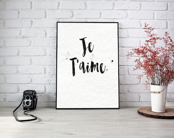 Je T'aime / Valentines Day / Valentines Day Print / Valentines Gift / Anniversary Gift / Anniversary / French Print / Love