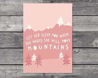 Let Her Sleep Print Pink Nursery Wall Art Girls Room Decor Mountain Print Gift For Girl Pink Nursery Decor She Will Move Mountains