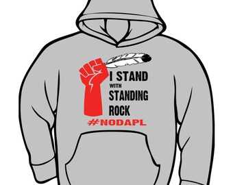 Standing Rock support shirt #nodapl pipeline native water protectors water is sacred dakota valentine stand gift keystone dapl hoodie