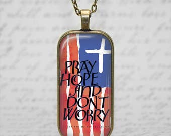 Saint Padre Pio Quote Pendant- 24 inch chain - Catholic Pendant - Pray Hope and Dont Worry, red white and blue