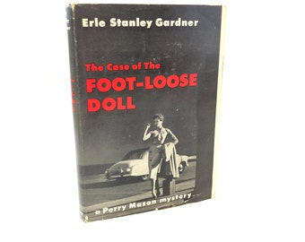 The Case of the Foot-Loose Doll A Perry Mason Mystery by Erle Stanley Gardner 1958