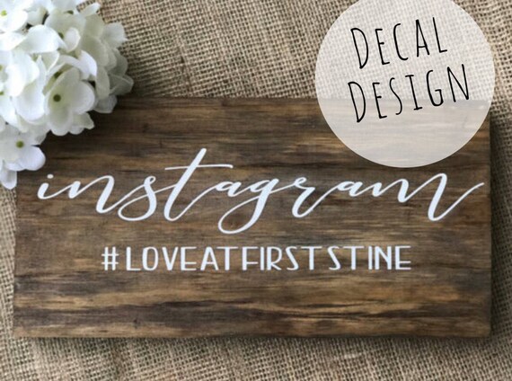 Instagram wood sign DECAL Wedding hashtag sign Decal Wood