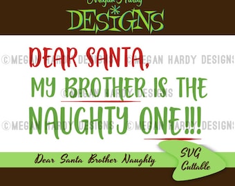 Dear Santa Brother Naughty One SVG
