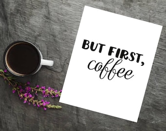 Coffee Makes Everything Possible A4 Art Print