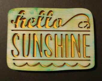 Hello Sunshine magnet