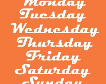 There are Seven Days in a Week & Someday Isn't One of Them