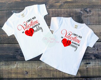I don't need a Valentine my heart belongs to Mommy, I don't need a Valentine my heart belongs to Daddy