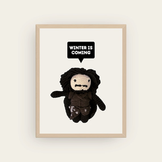 Jon Snow: Winter is Coming. Amigurumis Prints.