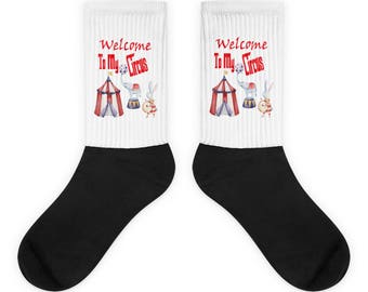 Welcome To My Circus Socks
