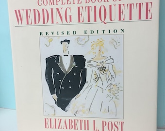 Elizabeth Post Complete Book of Wedding Etiquette Revised Edition 1991