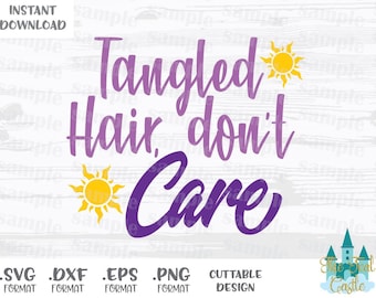 Rapunzel Quote, Tangled Hair Don't Care, Disney Inspired Cutting Files in Svg, Eps, Dxf and Png Formats