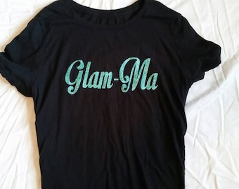 Glam-Ma Shirt