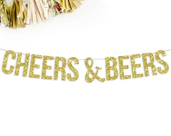 Cheers & Beers Glitter Banner | bachelorette party | birthday party | new years eve | friendsgiving |