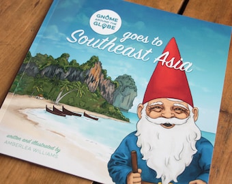 Gnome Around The Globe goes to Southeast Asia, the Storybook