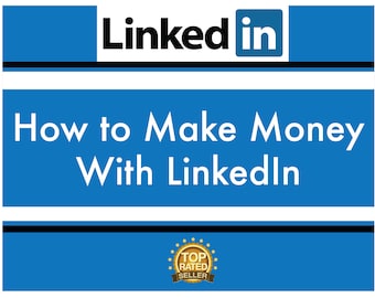 LinkedIn Mastery Guide - Quickly boost your business sales, or get a job fast, with this LinkedIn Monetization guide